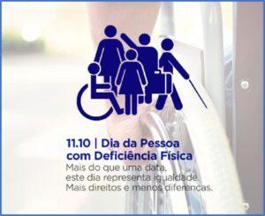11/10 – Dia da Pessoa com Deficiência Física