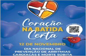 “Não deixe o seu coração sair do ritmo” : 12/11 – Dia Nacional de Prevenção das Arritmias Cardíacas e Morte Súbita