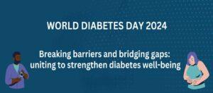 “Quebrando barreiras, preenchendo lacunas” : 14/11 – Dia Mundial do Diabetes