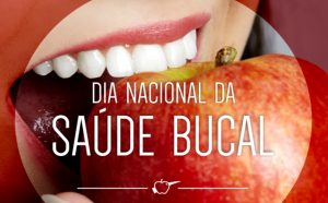 25/10 – Dia Nacional da Saúde Bucal 2025