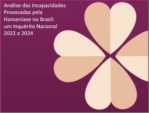 Ministério da Saúde apresenta resultados do Inquérito Nacional de Incapacidades da Hanseníase