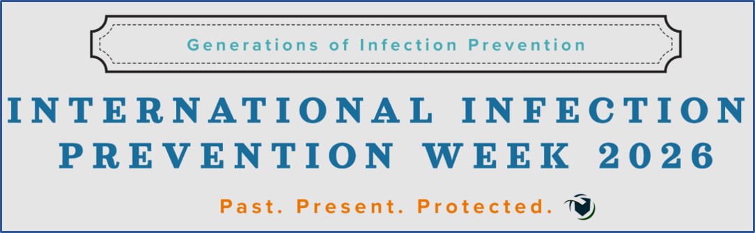 “Gerações de Prevenção de Infecção: passado, presente, protegidos” : 19 a 25/10 – Semana Internacional de Prevenção de Infecções 2026